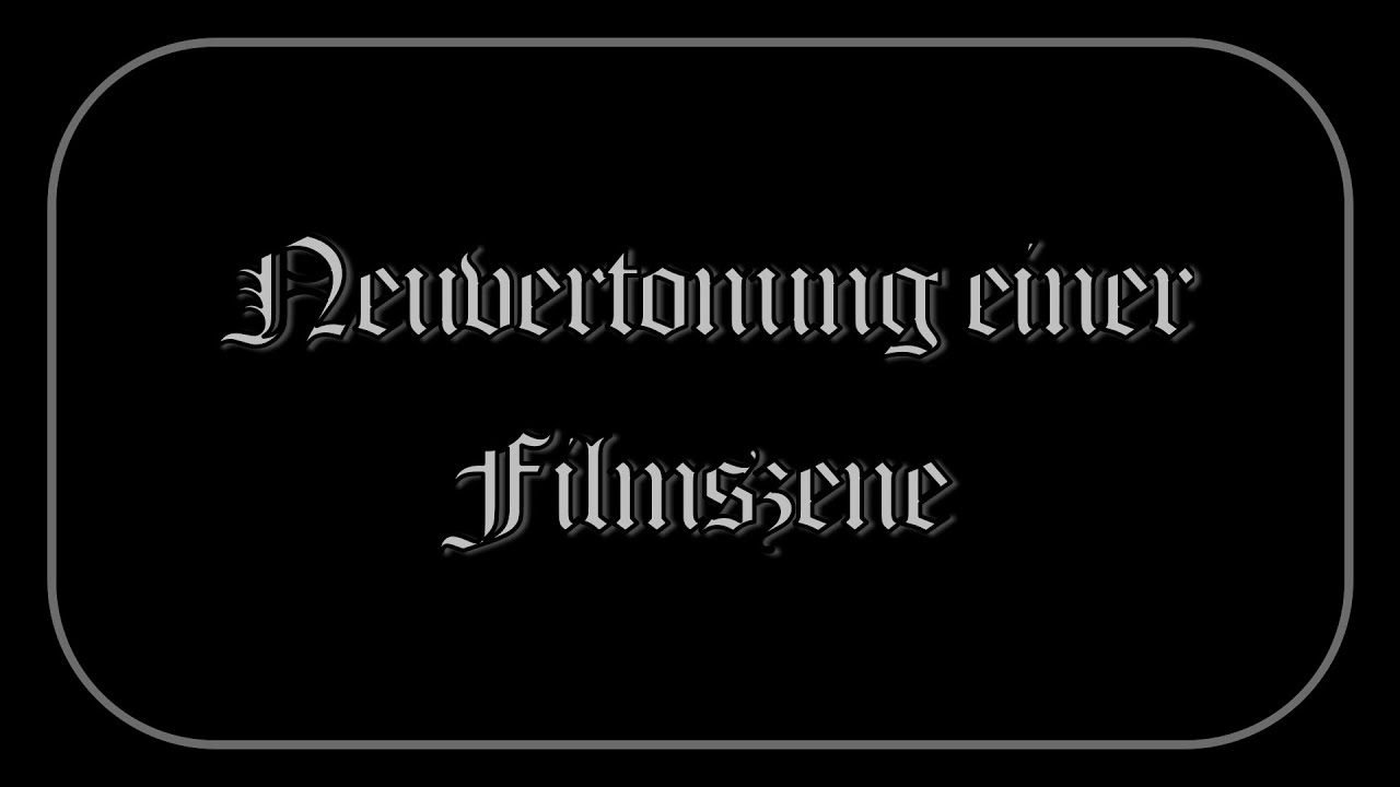 Neuvertonung einer Filmszene