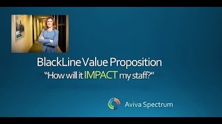How will BlackLine Impact My Staff and Add Value