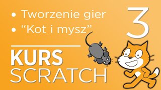 3. Kurs Scratch - Programowanie prostych gier dla najmłodszych! - "Kot i mysz" screenshot 4