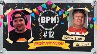 Download Lagu BPM #12 - Nelson Lords (Os Lords) MP3