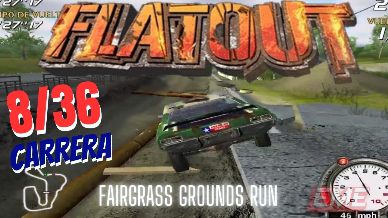 FlatOut 1 Para Pc Carrera 8-36 -Circuito Fairgrass Grounds Run - Jugando Con Teclado-