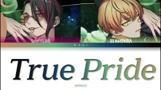 AMPRULE 'True Pride' Paradox Live (パラライ) Color Coded Lyrics (歌詞) KAN/ROM/ENG