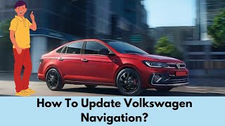 how do i update my volkswagen navigation system?
