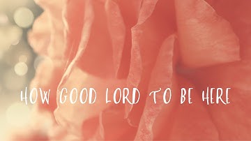 Thumbnail of #103 How Good Lord to Be Here (Instrumental)