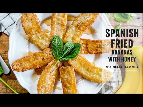 Spanish Fried Bananas with Honey | A Simple & Delicious Dessert Recipe