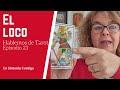 El Loco - Hablemos de Tarot - Episodio 23 - En Sintonía Contigo y Tarot Tortuga🐢