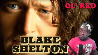BLAKE SHELTON "OL' RED" REACTION