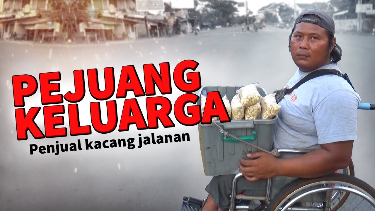 Pejuang Keluarga Penjual  Kacang Jalanan  Kisah 