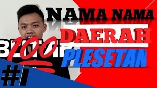 Plesetan Nama Nama Daerah - Story WA Terbaru