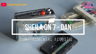 SHEILA ON 7 - DAN (Akustik Instrumental Cover) | Lagu Pop 2000-an Indonesia Hits Nostalgia