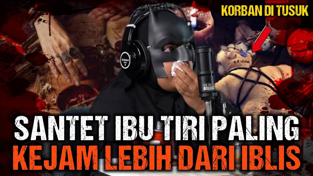 🔴 BAHAYA.!! SANTET S4DIS YANG PERNAH GUE DENGER.!! IBU TIRI IBLIS.!!