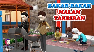 Love Story 15 Bakar Ayam Malam Takbiran Bersama Sahabat KAKINA