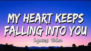 My Heart Keeps Falling Into You ❤️ | Romantic Love Song | Lyrics Video