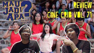 MAU JADI APA? KOMEDI KAMPUSNYA INDONESIA - Cine Crib Vol. 71