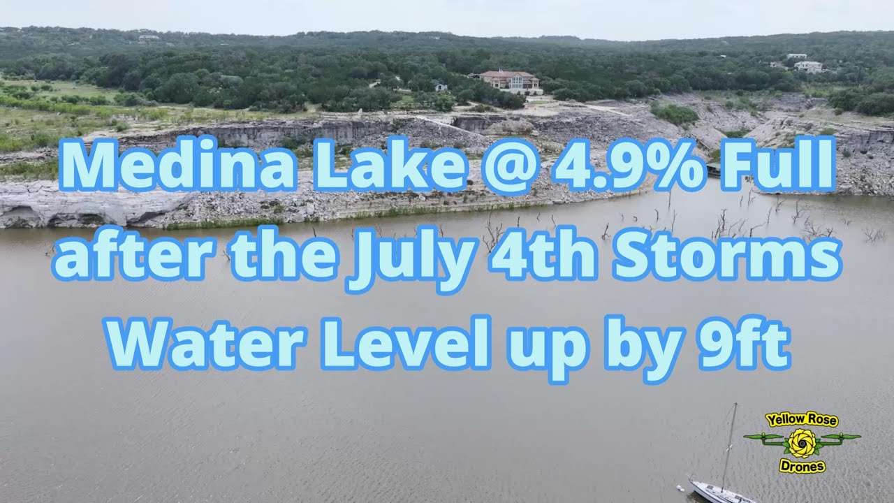 Medina Lake at 4.9% Up 9ft After The July 4th Storms