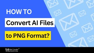 How to Convert AI Files to PNG Format With High-Quality