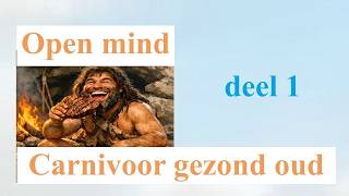 Open mind Carnivoor 1 Gezond 123 jaar worden