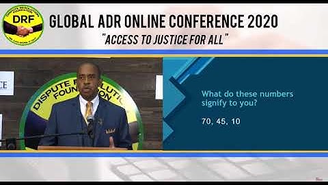 Dispute Resolution Foundation’s Global ADR Online Conference "Access to Justice for All"