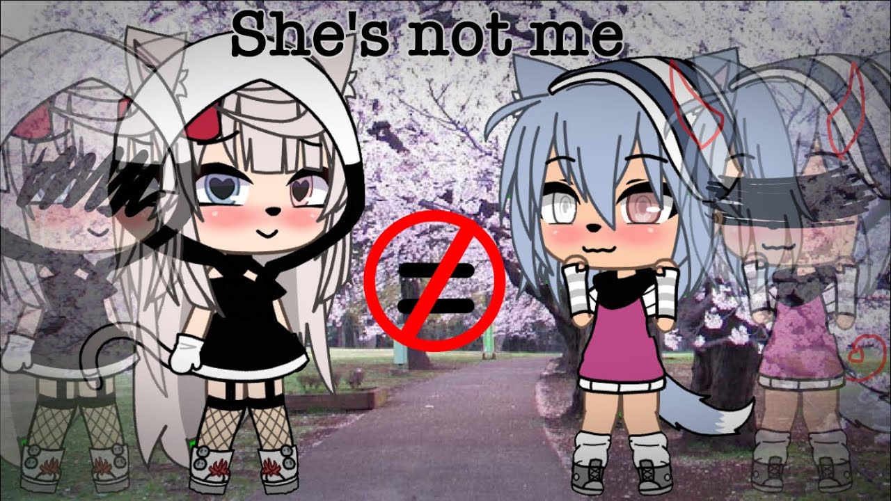 She's not me || GLMV || Gacha Life || Noelita1042