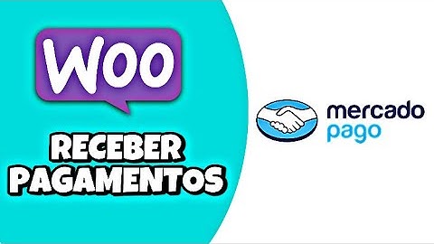 Como Integrar e configurar o Checkout do Mercado Pago em Sua Loja Woocommerce
