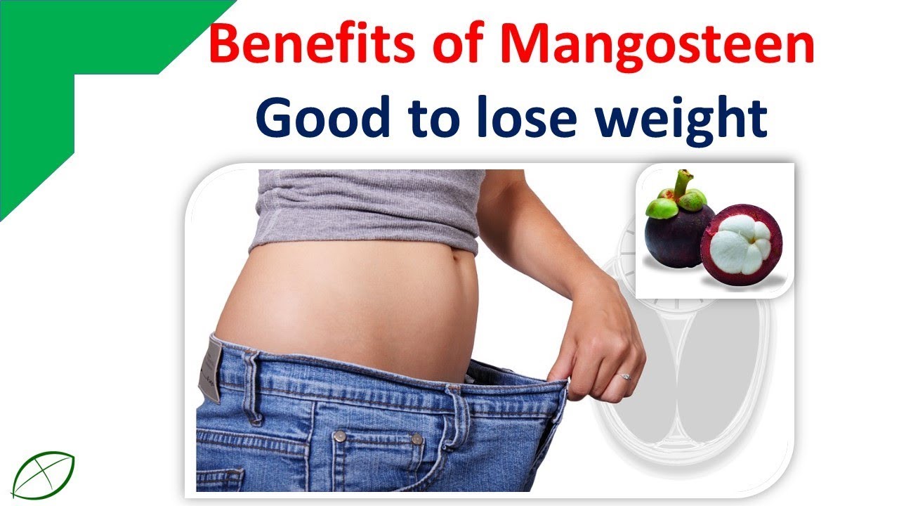 Benefits of MangosteenGood to lose weight., Full of Vitamin C. YouTube