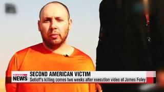 Islamic State posts video showing beheading of second American journalist   IS,