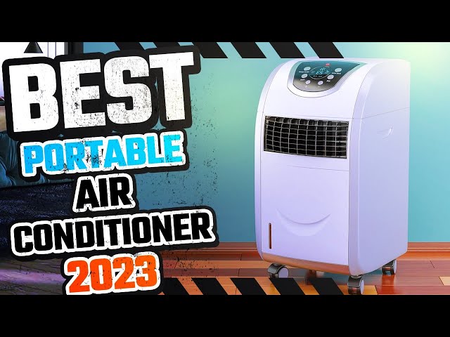 Best Portable Air Conditioners 2023