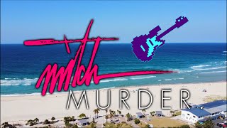 Mitch Murder - Beach Interlude Redux