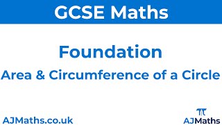 Area and Circumference of a Circle | GCSE Maths
