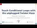 Teach Conditional Loops with Twister Maze
