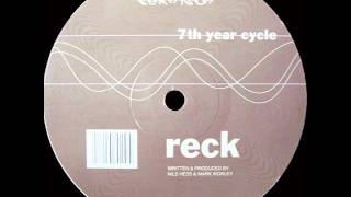 Reck - 7th Year Cycle