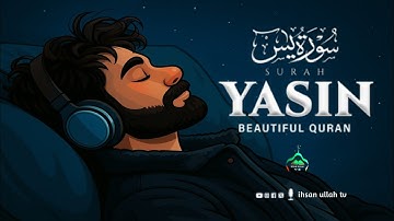 Surah Yasin (Yaseen) for Healing | Relieve Stress, Depression & Anxiety | سورة يس | ihsan ullah tv