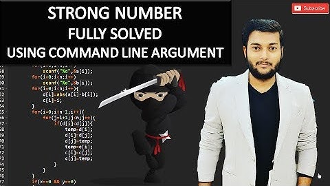 Suggestion 1: Strong Number using Command Line Argument Fully Solved with Detailed Explanation