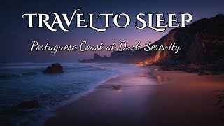Portuguese Coast at Dusk: Calm Waves, Soft Sky - Relaxing Bedtime Story screenshot 5