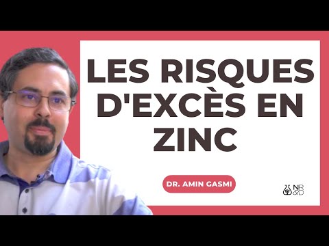 Vidéo: Excès De Zinc - Causes, Symptômes, Traitement