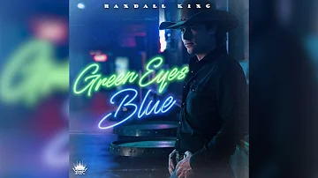 Randall King - Green Eyes Blue (Audio)