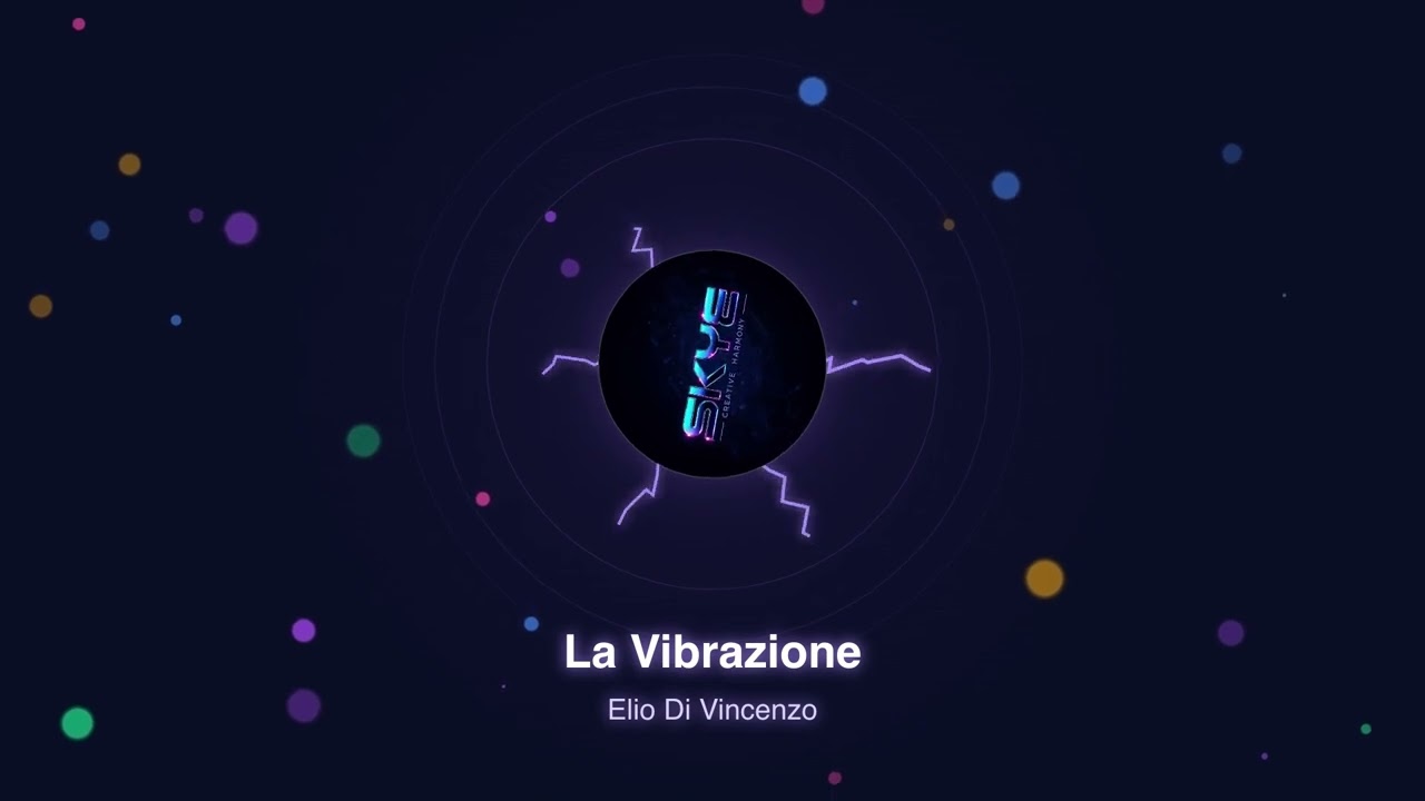 La Vibrazione - Skye Creative Harmony (Official Music Video)