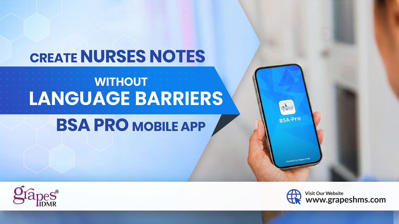 Create Nurses' Notes Without Language Barriers | BSA Pro Mobile App ...