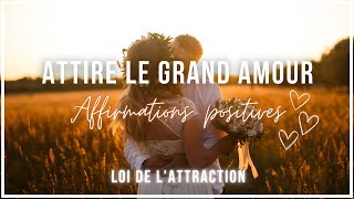 Affirmations Positives ATTIRER L'AMOUR ❤️ | Manifeste le Grand Amour en 21 jours 💫