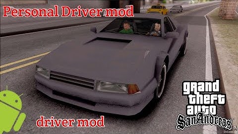 Personal Driver mod | Driver mod |  gta San andreas | android | vr gaming