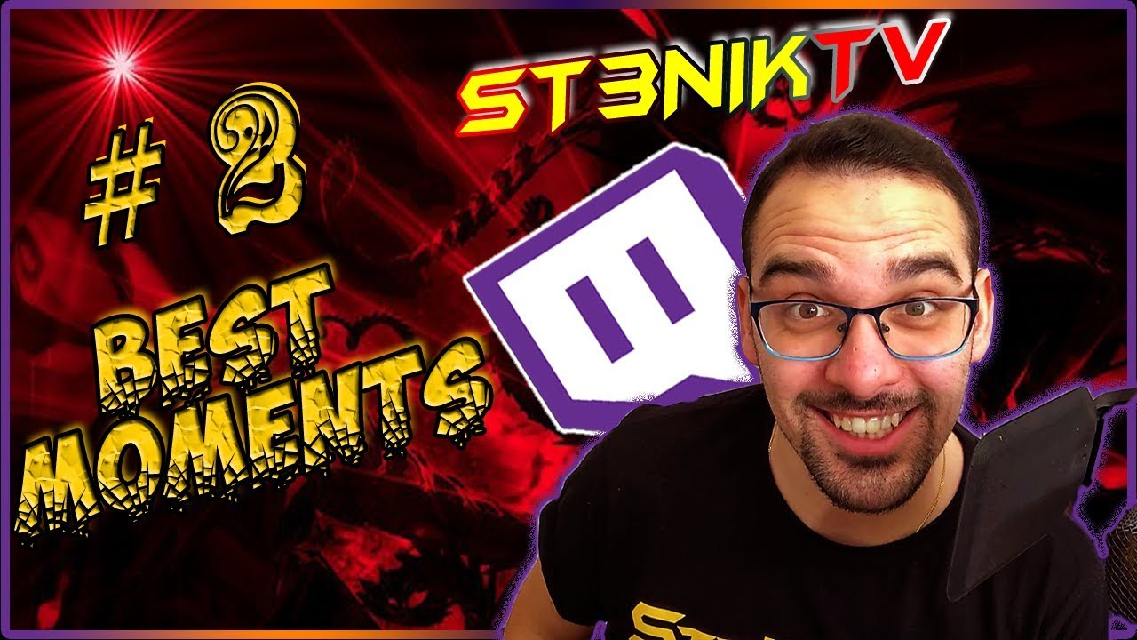 BEST MOMENTS OF TWITCH St3NikTV: #2 TUTTO QUESTO E' GRAZIE A VOI ISCRITTI !![LIVE  COMPILATION]