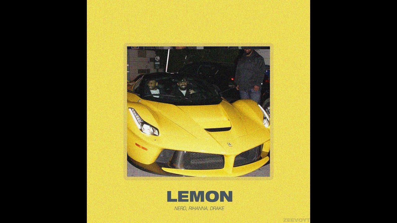 N.E.R.D. & Rihanna - Lemon (Extended Drake Remix) 