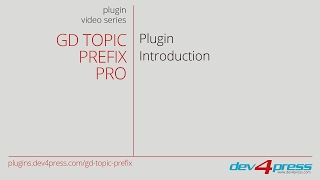 GD Topic Prefix: Plugin Introduction