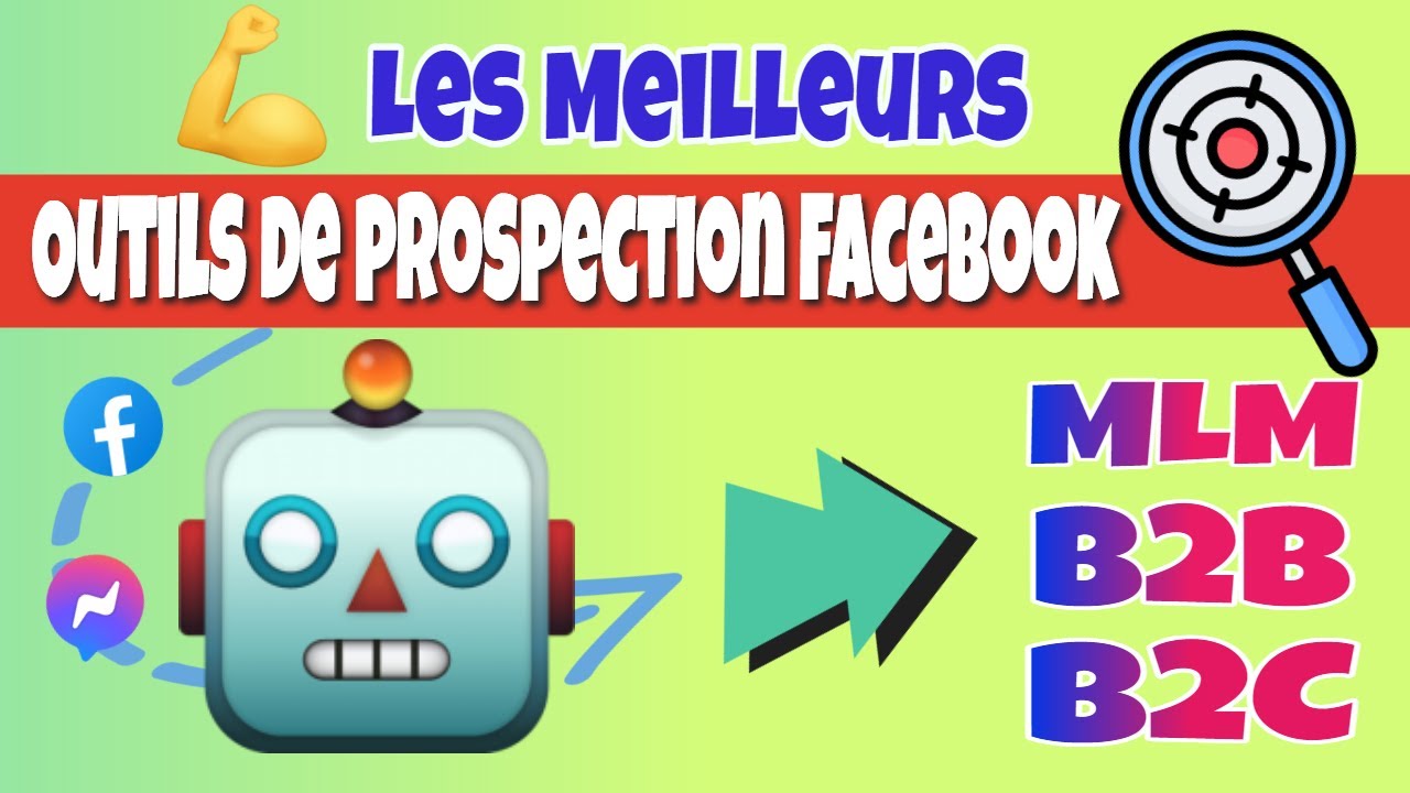 💥 Découvrez Les Meilleurs Outils De Prospection Facebook 🫣