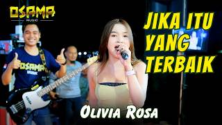 Download lagu IF THAT'S THE BEST - OLIVIA ROSA - Osama Musik - Anijaya Audio Live - Airin digimedia