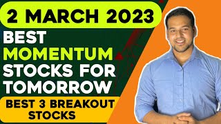 Best intraday Momentum stocks for tomorrow (2 March 2023) 3 Breakout stocks