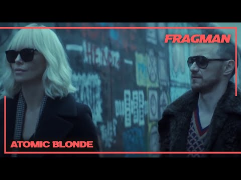 ATOMIC BLONDE Türkçe Altyazılı Red Bant Fragman (2017)- 28 Temmuz'da Sinemalarda