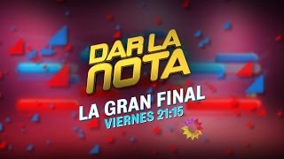 ¡Este viernes a las 21:15 no te pierdas la gran final en Dar la nota! screenshot 5