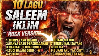 10 Lagu Terbaik Saleem Iklim Versi Rock Malaysia | Full Album Nostalgia 90an