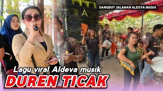 DUREN TICAK LAGU YANG LAGI VIRAL VERSI ALDEVA MUSIK VOC RHIA